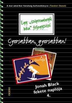 Jonah Black - Gyorsabban, mg gyorsabban - Jonah Black fekete naplja 4.