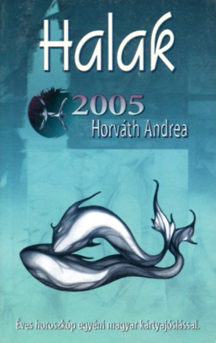 Horvth Andrea - Halak 2005