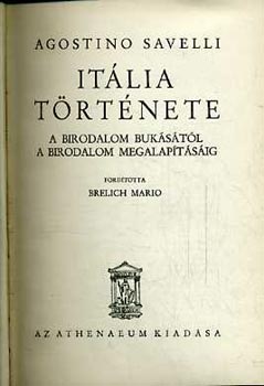 Agostino Savelli - Itlia trtnete a birodalom bukstl a birodalom megalaptsig