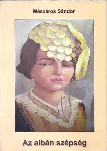 M�sz�ros S�ndor - Az alb�n sz�ps�g
