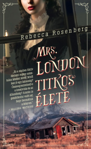 Rebecca Rosenberg - Mrs. London titkos élete