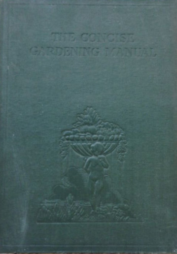 H.H. Thomas - The Concise Gardening Manual