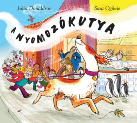 Julia Donaldson - A nyomoz�kutya