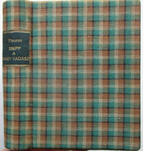 Svend Fleuron - Snipp, a nagy vad�sz