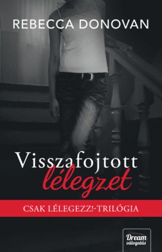 Rebecca Donovan - Visszafojtott l�legzet