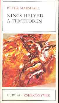 Peter Marshall - Nincs helyed a temet�ben