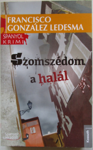 Francisco González Ledesma - Szomszédom a halál