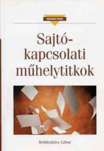 Bethlenfalvy G�bor - Sajt�kapcsolati m�helytitkok