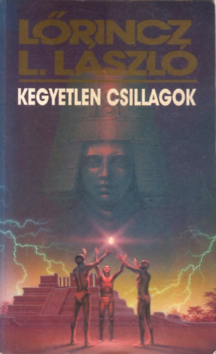 L�rincz L. L�szl� - Kegyetlen csillagok
