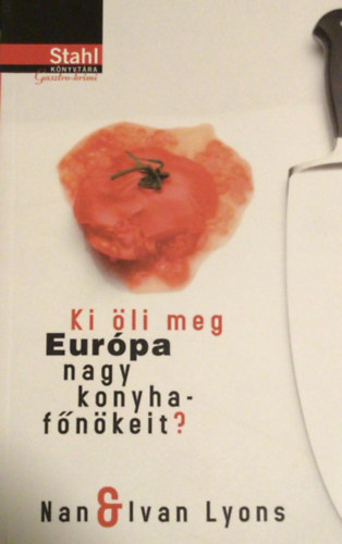 Nan Lyons - Ki �li meg Eur�pa nagy konyhaf�n�keit?
