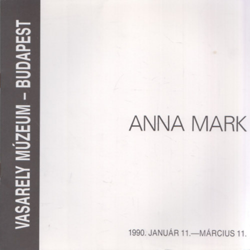 Anna Mark - Reliefek, Gouacheok - 1990. janu�r 11. - m�rcius 11. (Vasarely M�zeum)