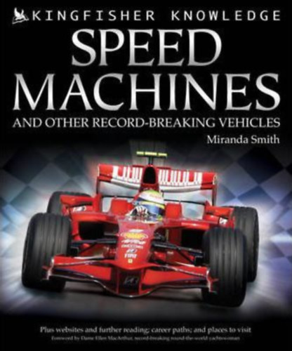 Miranda Smith - Speed machines - and other record-breaking vehicles