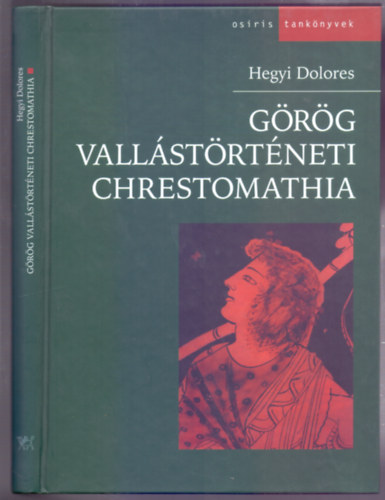 Hegyi Dolores - G�r�g vall�st�rt�neti chrestomathia (Osiris tank�nyvek)