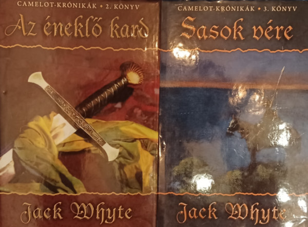 Jack Whyte - Camelot-kr�nik�k 2-3. r�sz: Az �nekl� kard  + Sasok v�re  (2 m�)