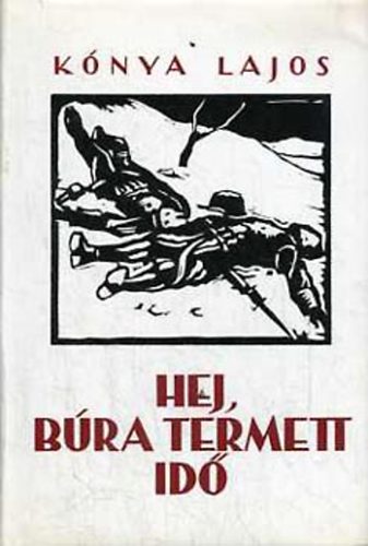 Knya Lajos - Hej, bra termett id