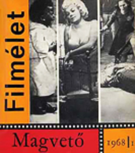 Lukács Antal (szerk.) - Filmélet 1968 I.