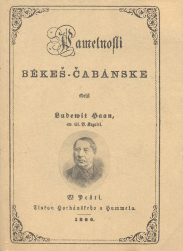 Dr. Ludov�ta Haana Miroslav Kmet - Pamatnosti (B�k�s-Cabianske)