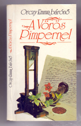 Orczy Emma b�r�n� - A V�r�s Pimpernel (The Scarlet Pimpernel)