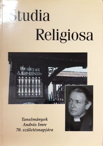 Gereben Ferenc; Tomka Mikl�s; Etal.; Kamar�s Istv�n; Dr. T�th Andr�s; Nagy Ferenc; B�gre Zsuzsanna; Szab� Ferenc; Morel Gyula; dr. Vass Gy�rgy; Vencser L�szl�; Jahn M�ria; Tomka Ferenc; M� - Studia Religiosa