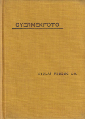 Dr. Gyulai Ferenc - Gyermekfoto
