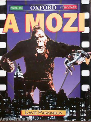 David Parkinson - A mozi (Fiatalok Oxford k�nyvt�ra)