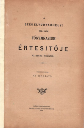 Tamás Albert - A Székelyudvarhelyi Róm. Kath. Főgymnasium értesitője az 1889/90. tanévről - Szabó István ( 1844-1890 )