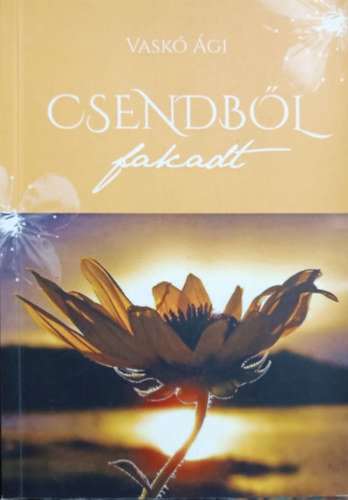 Vask gi - Csendbl fakadt