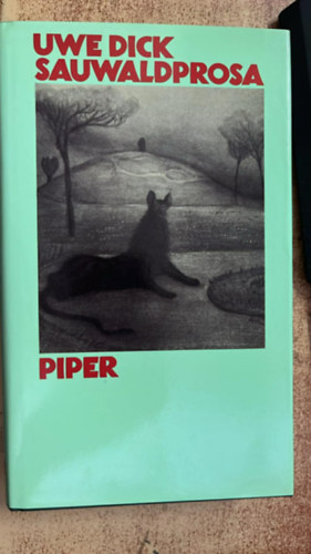 Dick Uwe - Sauwaldprosa