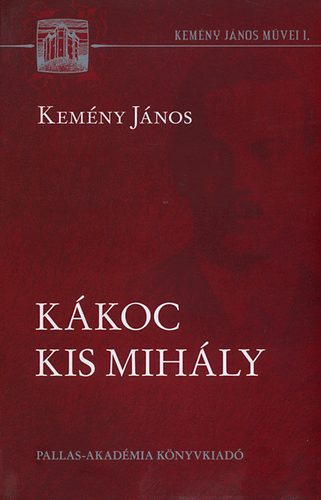 Kemény János - Kákoc Kis Mihály