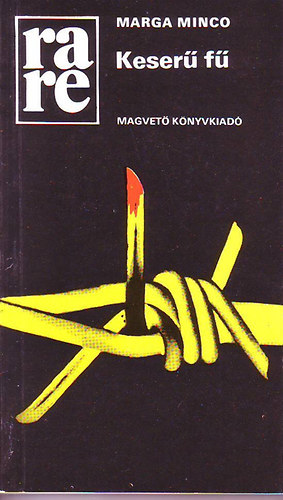 Kardos Gyrgy  Marga Minco (szerk.), Gera Judit (ford.), Mollay Erzsbet (lektor) - keser f (Rakta Regnytr)