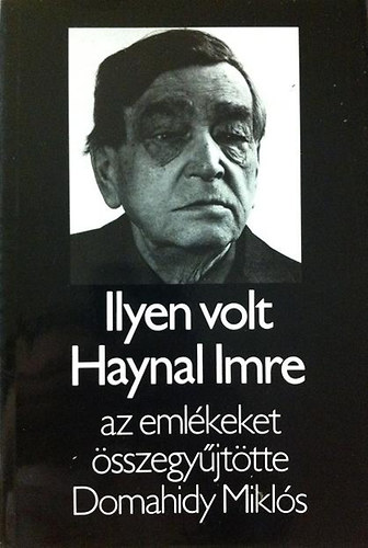 Domahidy Mikls - Ilyen volt Haynal Imre
