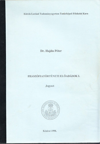 Dr. Hajdu Pter - Filozfiatrtneti eladsok I. Jegyzet