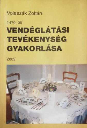 Voleszák Zoltán - Vendéglátási tevékenység gyakorlása 2009