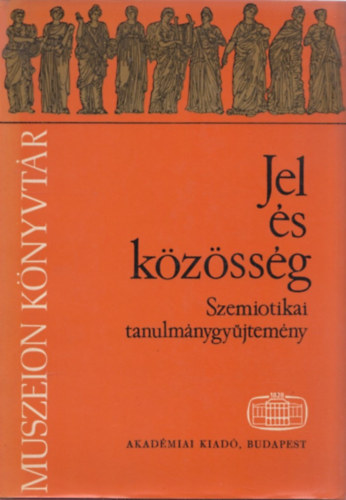 Voigt-Szpe-Szerdahelyi (szerk) - Jel s kzssg (Szemiotikai tanulmnygyjtemny)