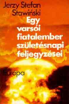 Jerzy Stefan Stawinski - Egy varsi fiatalember Szletsnapi feljegyzsei
