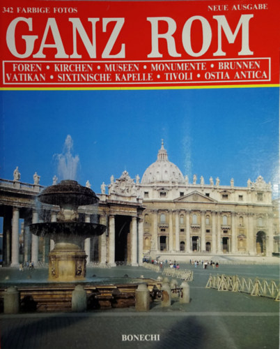 Vittorio Serra - Ganz Rom (Foren - Kirchen - Museen - Monumente - Brunnen - Vatikan - Sixtinische Kapelle - Tivoli - Ostia Antica)