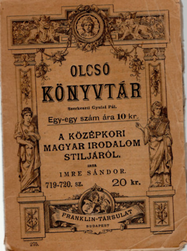 Imre Sndor - A kzpkori magyar irodalom stiljrl - Olcs knyvtr 719-720.