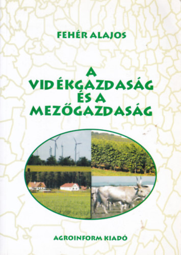 Fehr Alajos - A vidkgazdasg s a mezgazdasg