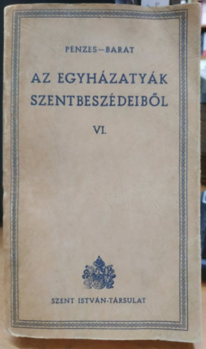 Rad� Polik�rp - Az egyh�zaty�k szentbesz�deib�l VI.