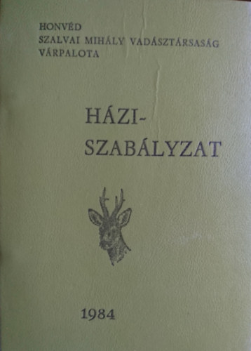 Honvd Szalvai Mihly Vadsztrsasg Vrpalota Hziszablyzat 1984