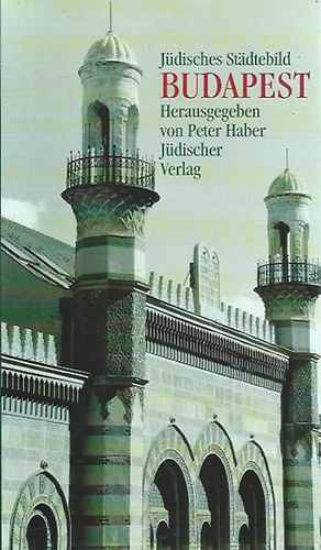 Peter Haber - Jdisches Stadtebild Budapest