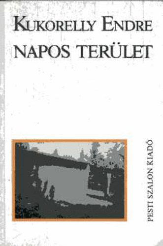 Kukorelly Endre - Napos terlet