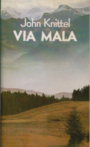 John Knittel - Via Mala