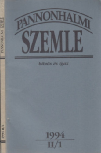 Vrszegi Asztrik - Pannonhalmi Szemle 1994 (II/1) - bns s igaz