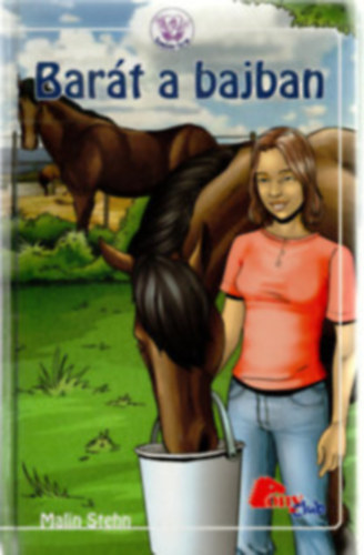 Malin Stehn - Barát a bajban (pony club)