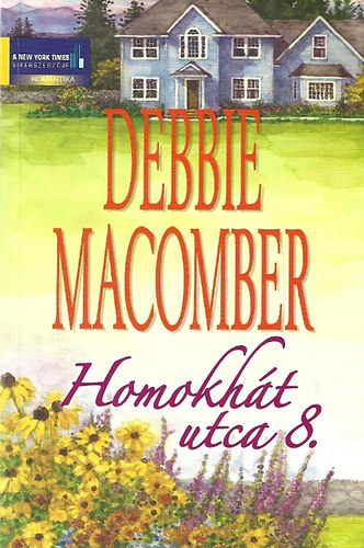 Debbie Macomber - Homokht utca 8.