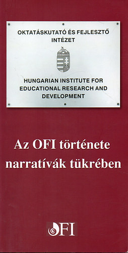 Mayer Jzsef - Az OFI trtnete narratvk tkrben