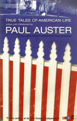 Paul Auster - True Tales of American Life
