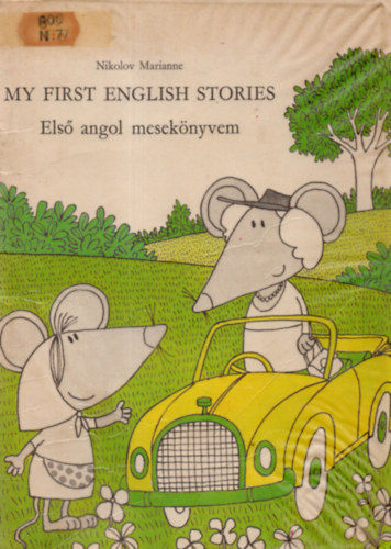 Nikolov Marianne - My first english stories - Els angol meseknyvem