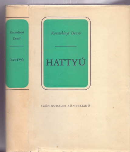 Kosztolányi Dezső - Hattyú (Kosztolányi életmű sorozat)